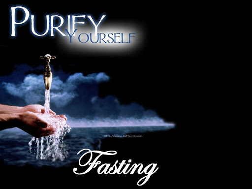 Fasting – A means of Purifying Yourself