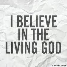 Belief in a Living God